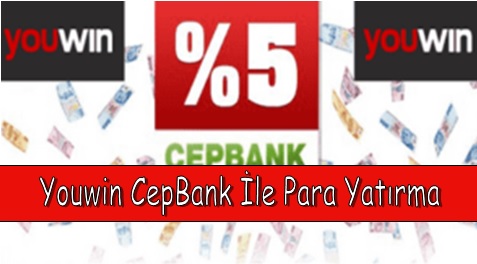 Youwin CepBank İle Para Yatırma