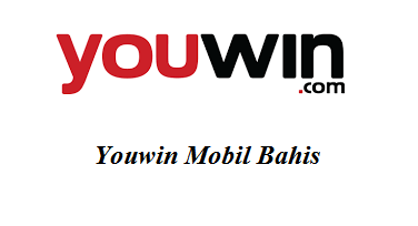 Youwin Mobil Bahis Bilgileri