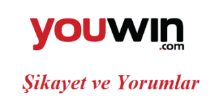 Youwin Şikayet ve Yorumlar