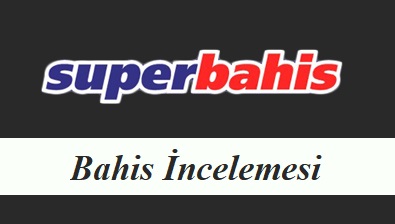 Süperbahis Bahis İncelemesi