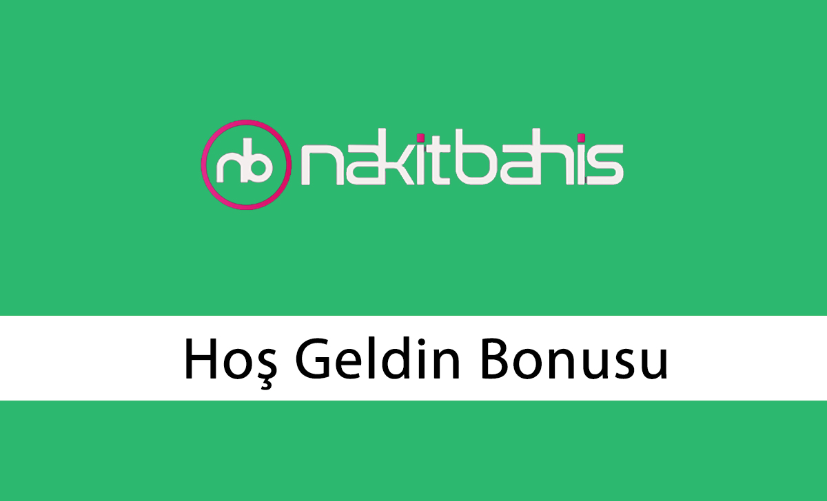 Nakitbahis Hoş Geldin Bonusu