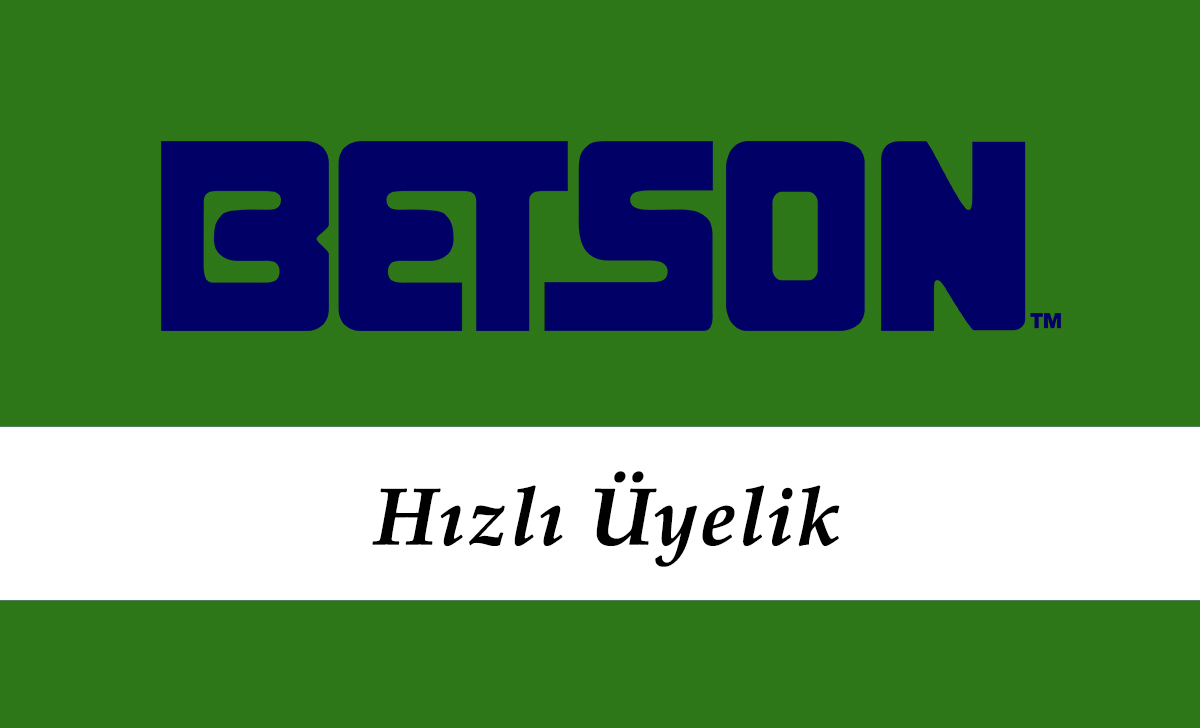 Betson Hızlı Üyelik