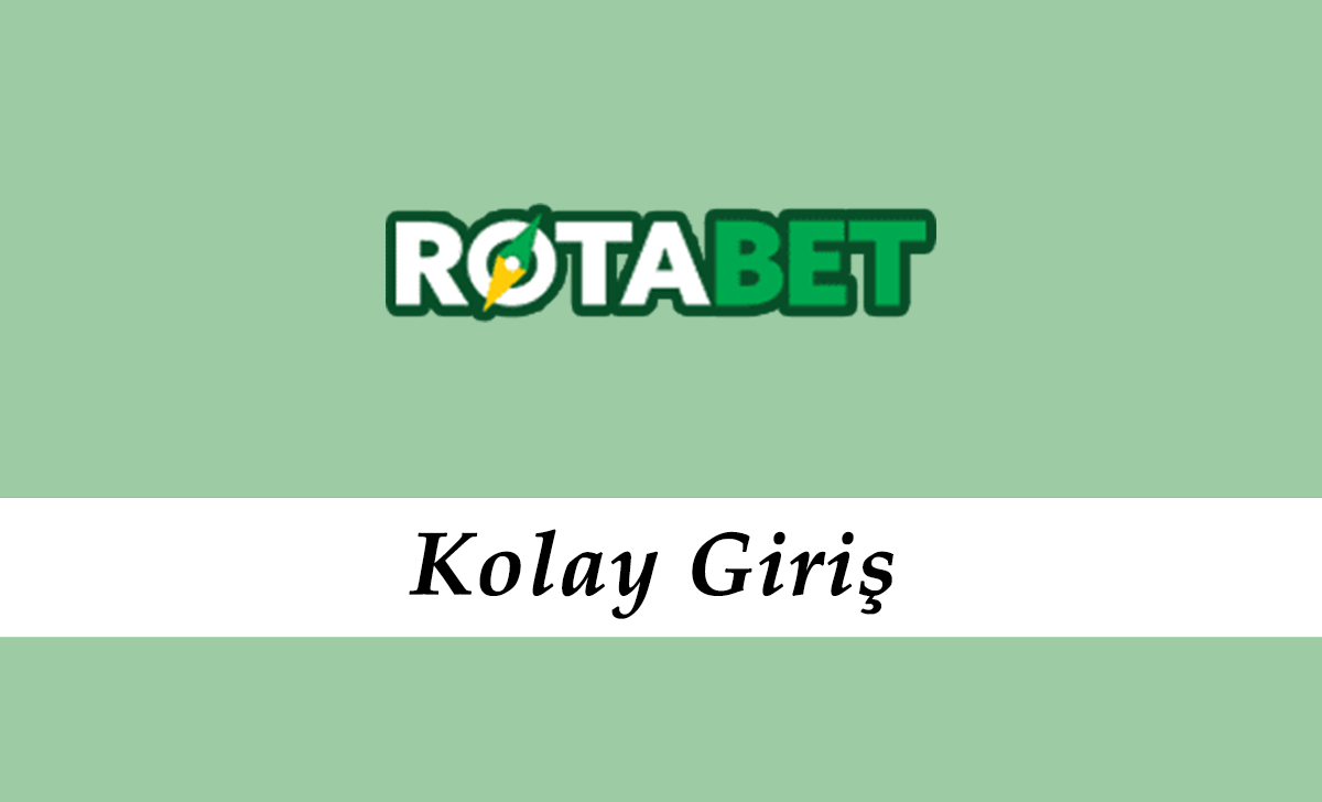 Rotabet Kolay Giriş