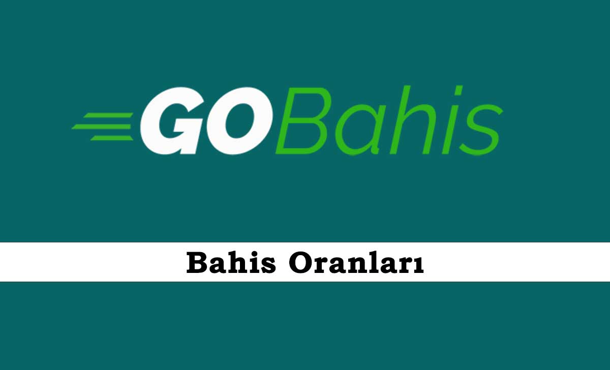 Gobahis Bahis Oranları