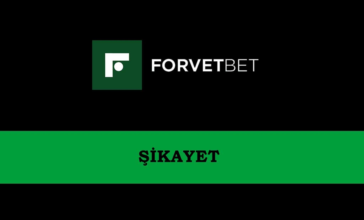 Forvetbet Şikayet