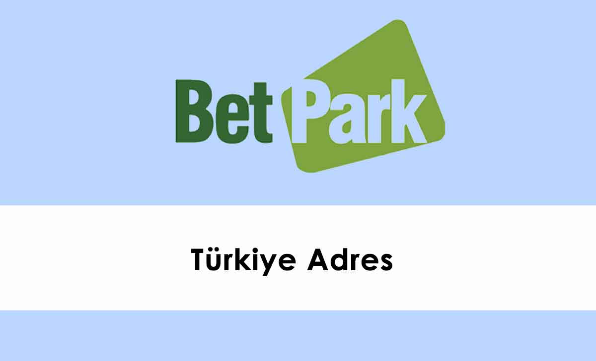 Betpark Türkiye Adres