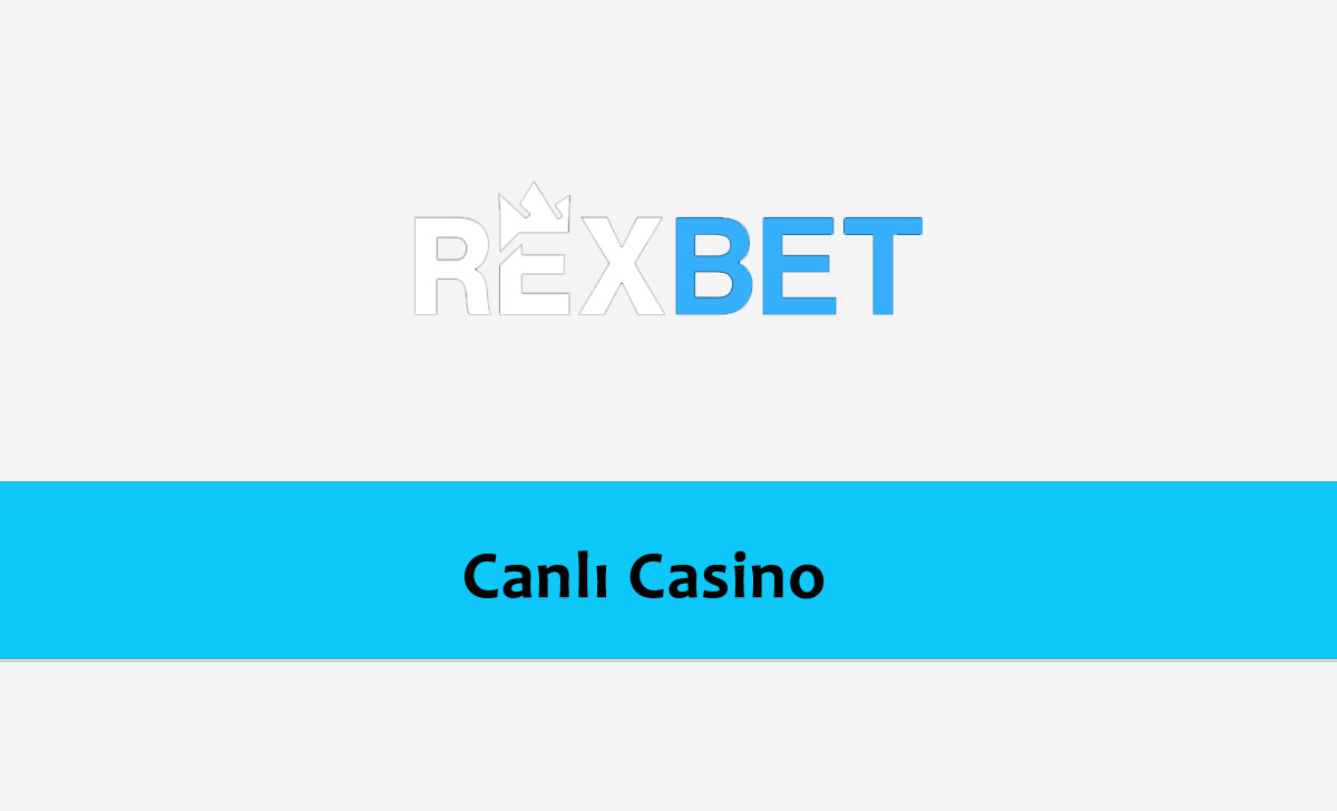 Rexbet Canlı Casino