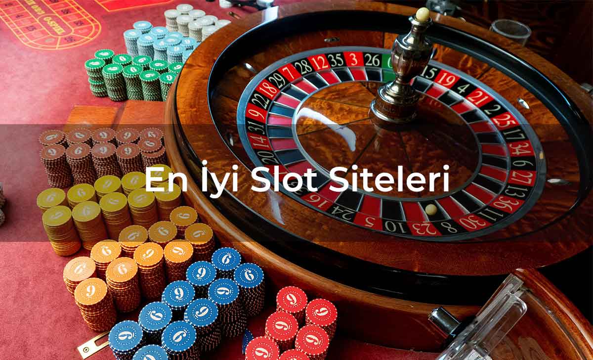En İyi Slot Siteleri 2025
